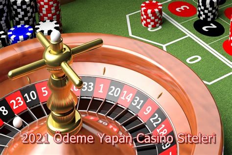 Türkiye’de Ödeme Yapan Casino Siteleri